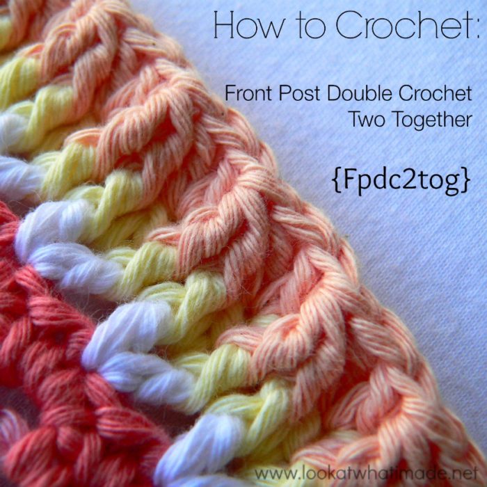 Fpdc2tog  Front post double crochet 2 together